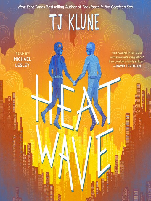 Title details for Heat Wave by TJ Klune - Available